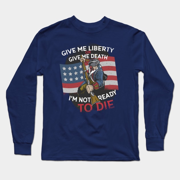 Liberty or Death Long Sleeve T-Shirt by PatriotApparel